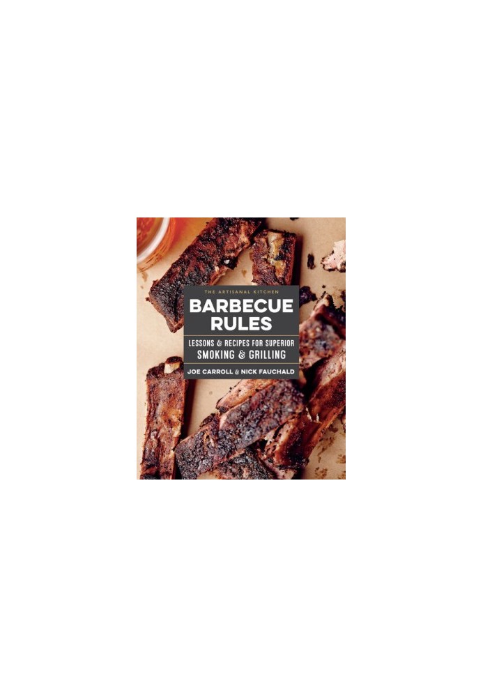 The Artisanal Kitchen: Barbecue Rules