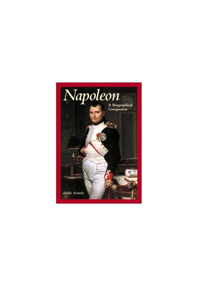 Napoleon: A Biographical Companion