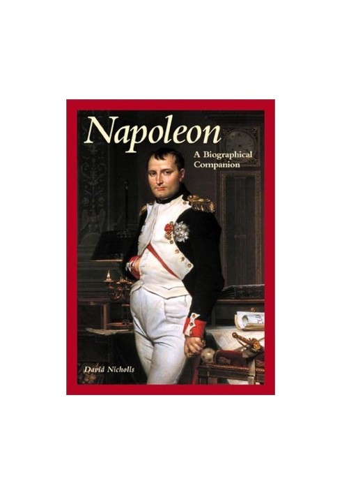 Napoleon: A Biographical Companion