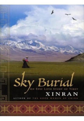 Sky Burial: An Epic Love Story of Tibet