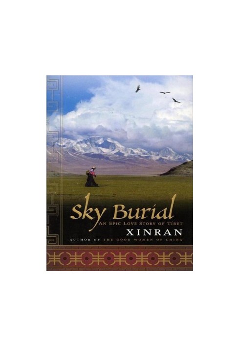 Sky Burial: An Epic Love Story of Tibet