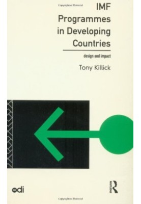 IMF Programmes in Developing Countries: Design and Impact (Development Policy Studies)