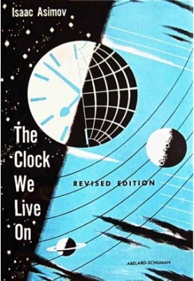 The Clock We Live On (rev. ed. 1965)