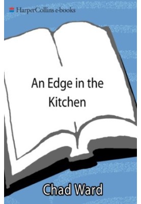 An Edge in the Kitchen
