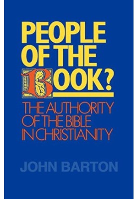 People of the Book?: The Authority of the Bible in Christianity