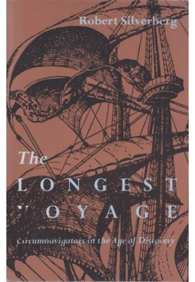 The Longest Voyage: Circumnavigators in the Age of Discovery
