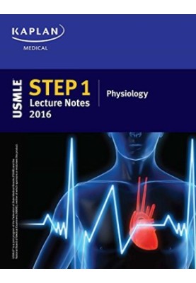 USMLE Step 1 Lecture Notes 2016: Physiology