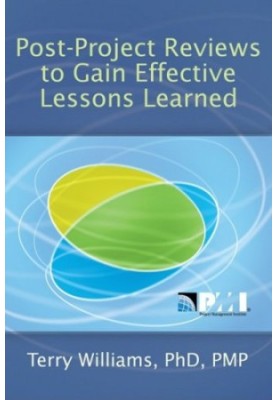 Post-project reviews to gain effective lessons learned