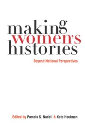 Making Women’s Histories: Beyond National Perspectives