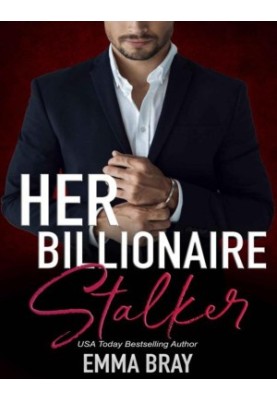 Her Billionaire Stalker