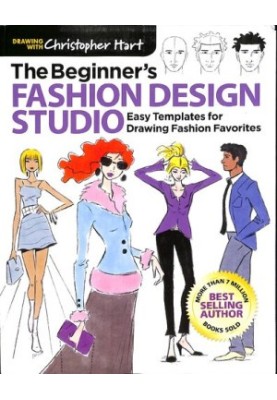 The Beginner's Fashion Design Studio : Easy Templates for Drawing Fashion Favorites