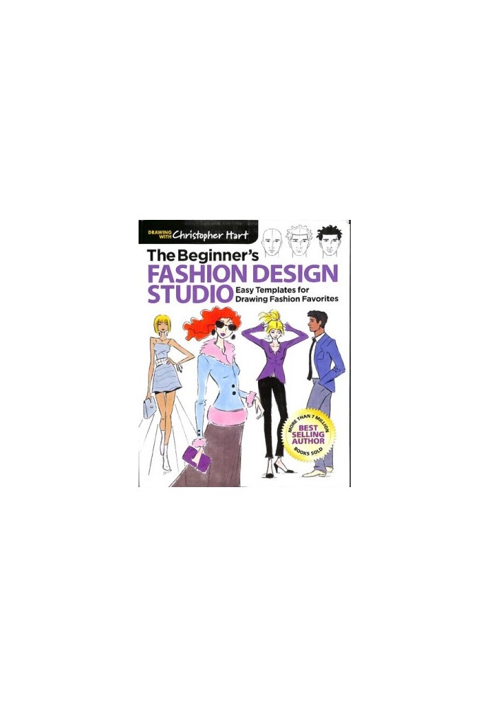 The Beginner's Fashion Design Studio : Easy Templates for Drawing Fashion Favorites