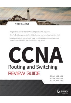 CCNA Routing and Switching Review Guide Exams 100-101, 200-101, and 200-120