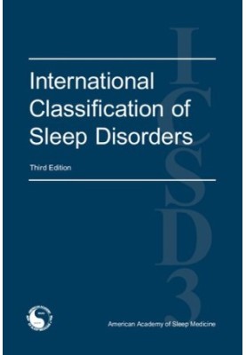 International Classification of Sleep Disorders - Third Edition (ICSD-3)