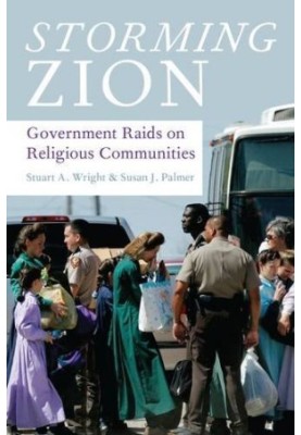 Storming Zion - Government Raids on Religious Communities