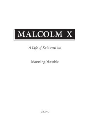 Malcolm X: a life of reinvention