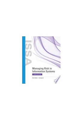 Managing Risk in Information Systems (Information Systems Security & Assurance), 3rd Edition
