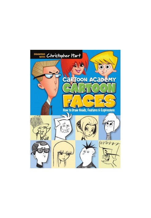Cartoon faces. How to draw Heads, Features and Expressions,