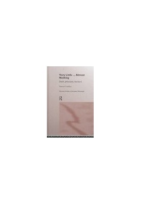 Very Little...Almost Nothing: Death, Philosophy, Literature (Warwick Studies in European Philosophy)