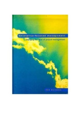 Enterprise-focused management : changing the face of project management : the application of the Theory of constraints to the