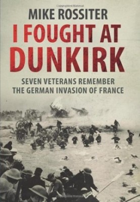 I fought at Dunkirk