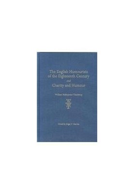 The English Humourists of the Eighteenth Century and Charity and Humour