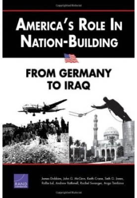 America's Role in Nation-Building: From Germany to Iraq