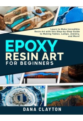 Epoxy Resin Art For Beginners