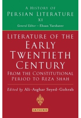 Literature of the Early Twentieth Century: From the Constitutional Period to Reza Shah
