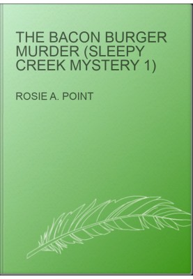 The Bacon Burger Murder (Sleepy Creek Mystery 1)