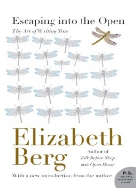 Escaping into the Open: The Art of Writing True