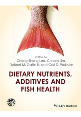 Dietary nutrients, additives, and fish health