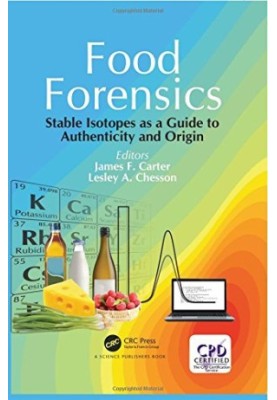 Food forensics : stable isotopes as a guide to authenticity and origin