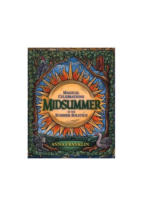 Midsummer: Magical Celebrations of the Summer Solstice