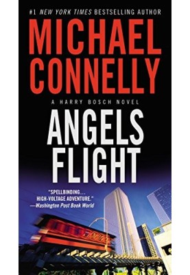 Angels Flight (Harry Bosch, 06 Harry Bosch Universe, 08)
