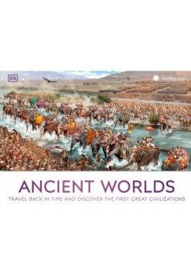 Ancient Worlds Travel Back in Time and Discover the First Great Civilization