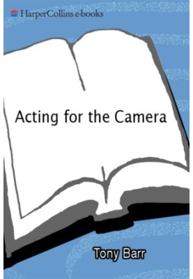 Acting for the Camera: Revised Edition