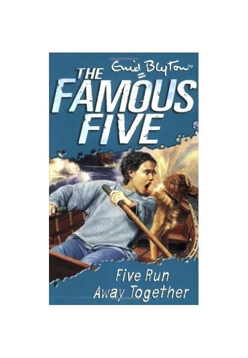 Five Run Away Together (Famous Five)