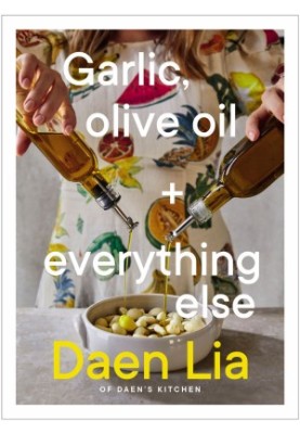 Garlic, Olive Oil + Everything Else
