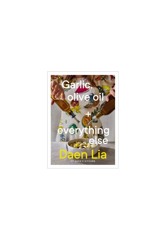 Garlic, Olive Oil + Everything Else