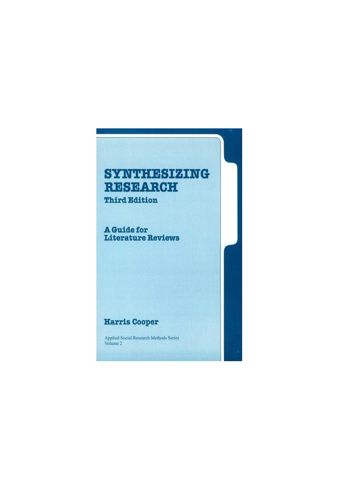 Synthesizing Research: A Guide for Literature Reviews (Applied Social Research Methods)