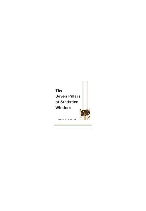The Seven Pillars of Statistical Wisdom