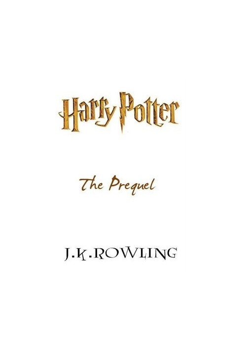 Harry Potter - The Prequel