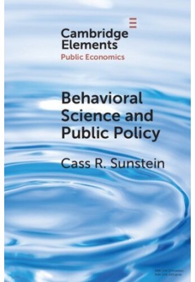 Behavioral Science and Public Policy