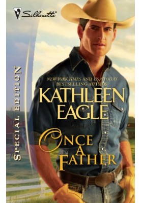ONCE A FATHER KATHLEEN EAGLE