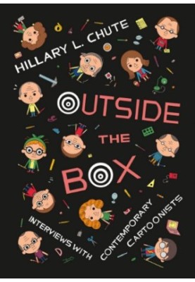 Outside the Box: Interviews with Contemporary Cartoonists