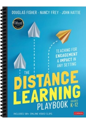 The Distance Learning Playbook, Grades K-12: Teaching for Engagement and Impact in Any Setting