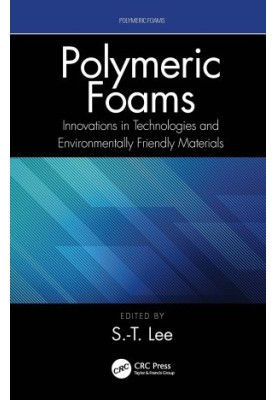 Polymeric Foams: Innovations in Technologies and Environmentally Friendly Materials