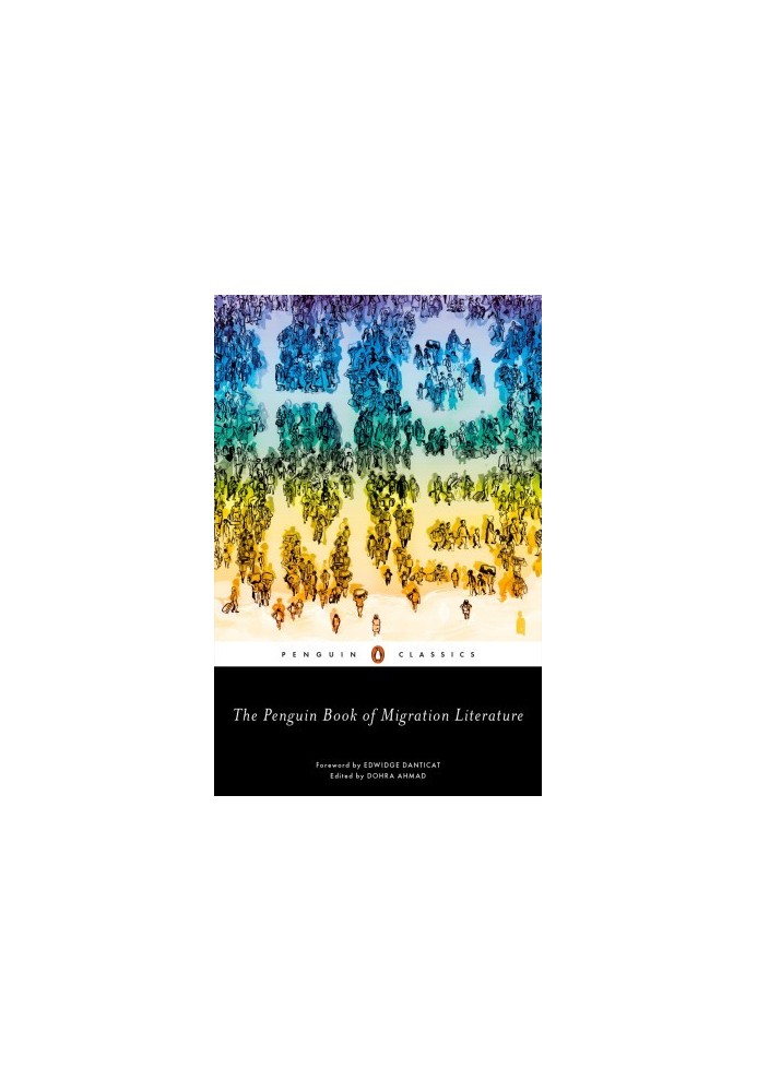 The Penguin Book of Migration Literature