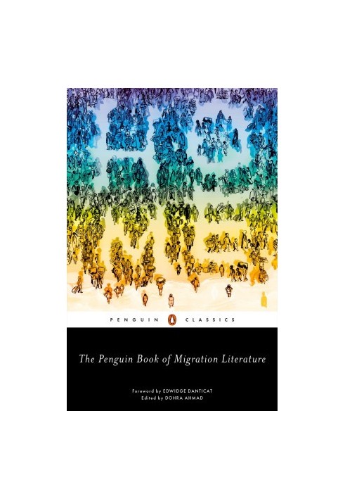 The Penguin Book of Migration Literature
